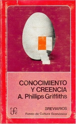 Conocimiento y creencia, de GRIFFITHS | portada del libro