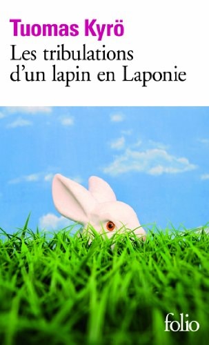 LES TRIBULATIONS D'UN LAPIN EN LAPONIE, de Tuomas Kyrö | portada del libro