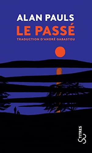 LE PASSE, de PAULS ALAN | portada del libro