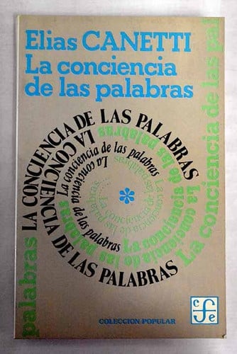 CONCIENCIA DE LAS PALABRAS, de CANETTI | portada del libro