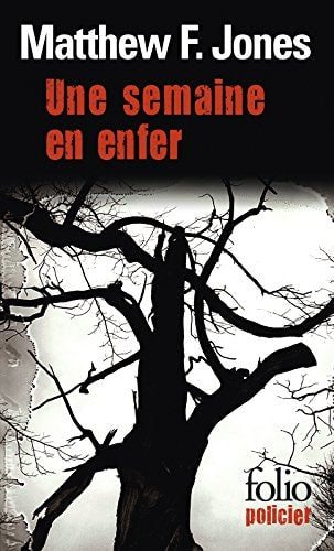 UNE SEMAINE EN ENFER, de Matthew F. Jones (écrivain) | portada del libro