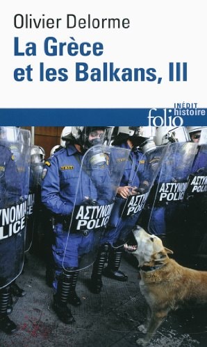 GRECE ET LES BALKANS T3, de Olivier Delorme | portada del libro