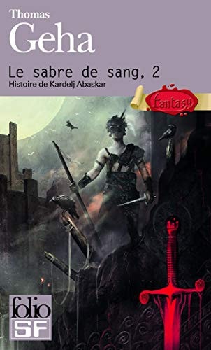 LE SABRE DE SANG T2, de Thomas Geha | portada del libro