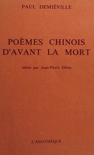 POEMES CHINOIS D'AVANT LA MORT, de Paul Demiéville | portada del libro