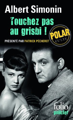 TOUCHEZ PAS AU GRISBI, de Albert Simonin | portada del libro