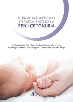 GUIA DE DIAGNOSTICO Y TRATAMIENTO DE LA FENILCETONURIA, de COUCE PICO | portada del libro