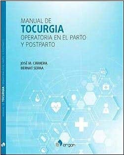 MANUAL DE TOCURGIA OPERATORIA EN EL PARTO Y POSPARTO, de Carrera Macià | portada del libro
