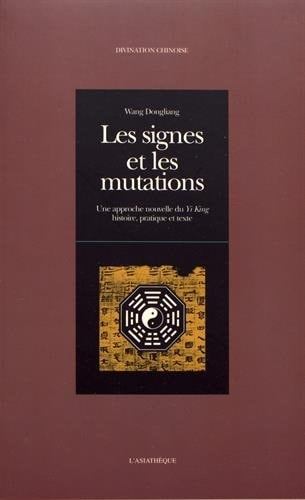SIGNES ET LES MUTATIONS (LES), de Dongliang Wang | portada del libro