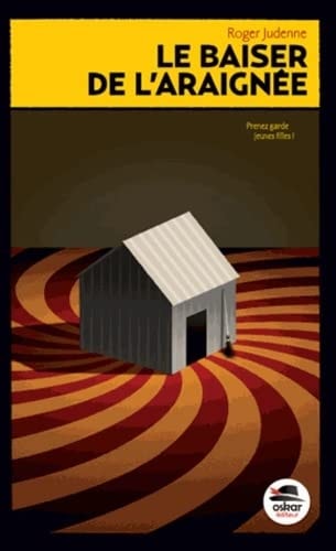 BAISER DE L'ARAIGNEE LE, de Roger Judenne | portada del libro