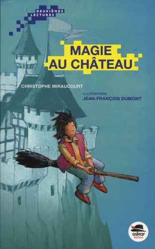 MAGIE AU CHATEAU, de Christophe Miraucourt | portada del libro
