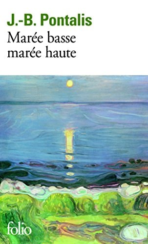 MAREE BASSE, MAREE HAUTE, de PONTALIS | portada del libro