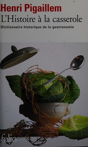 L'HISTOIRE A LA CASSEROLE, de Henri Pigaillem | portada del libro