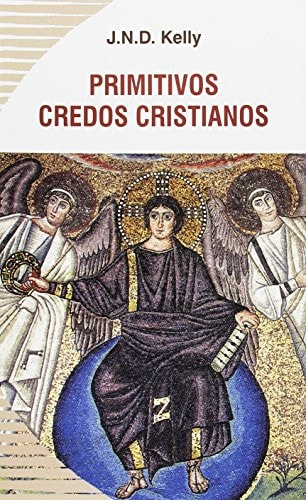 PRIMITIVOS CREDOS CRISTIANOS, de John Norman Davidson Kelly | portada del libro