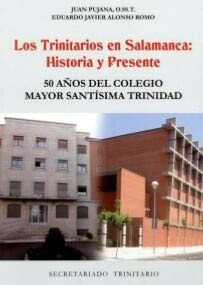 Los Trinitarios en Salamanca: Historia y Presente, de Juan Pujana | portada del libro