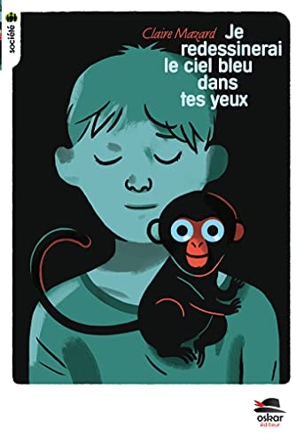 JE REDESSINERAI LE CIEL BLEU DANS TES YEUX, de Claire Mazard | portada del libro