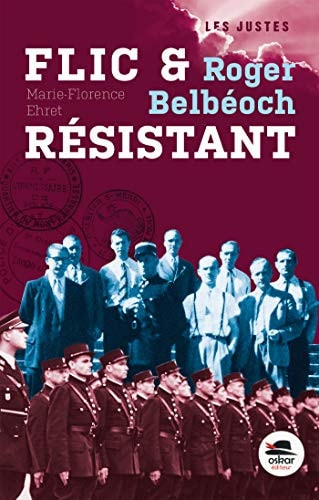 ROGER BELBEOCH FLIC ET RESISTANT, de Marie-Florence Ehret | portada del libro