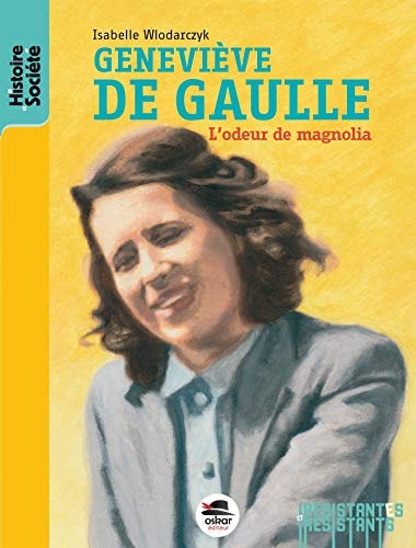GENEVIEVE DE GAULLE, de Isabelle Wlodarczyk | portada del libro