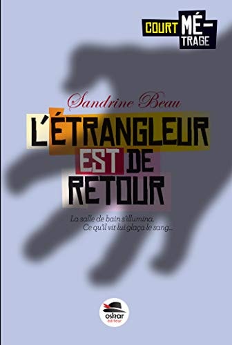 ETRANGLEUR EST DE RETOUR L', de Sandrine Beau | portada del libro