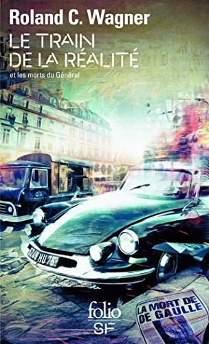 LE TRAIN DE LA REALITE, de Roland C. Wagner | portada del libro