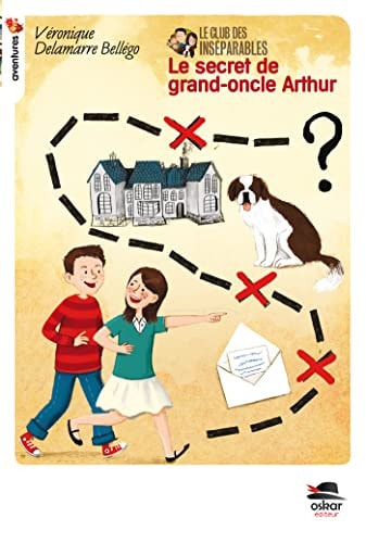 SECRET DE GRAND-ONCLE ARTHUR LE, de Véronique Delamarre Bellégo | portada del libro