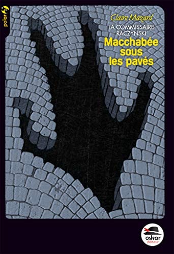 MACCHABEE SOUS LES PAVES, de Claire Mazard | portada del libro