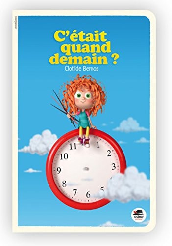 C'ETAIT QUAND DEMAIN, de Clotilde Bernos | portada del libro
