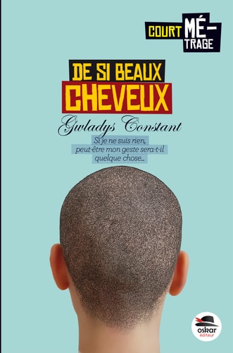 DE SI BEAUX CHEVEUX, de Gwladys Constant | portada del libro