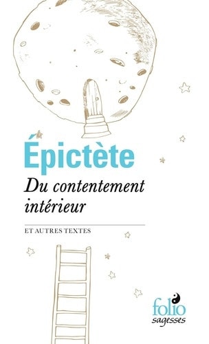 DU CONTENTEMENT INTERIEUR ET AUTRES TEXTES, de Épictète | portada del libro