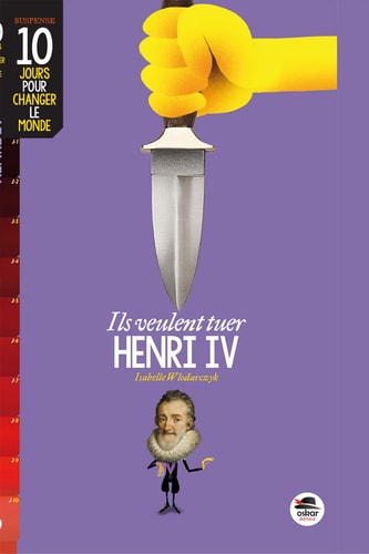 ILS VEULENT TUER HENRI IV, de Isabelle Wlodarczyk | portada del libro