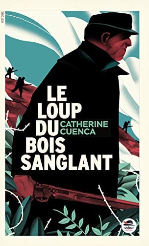 LOUP DU BOIS SANGLANT LE, de Catherine Cuenca | portada del libro