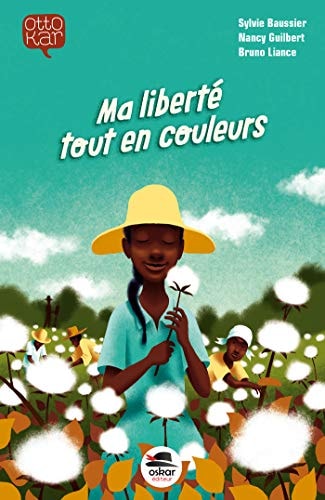 MA LIBERTE TOUT EN COULEURS, de Sylvie Baussier | portada del libro