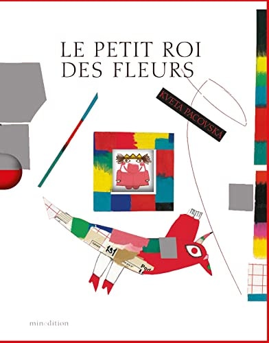 Le petit roi des fleurs, de Květa Pacovská | portada del libro