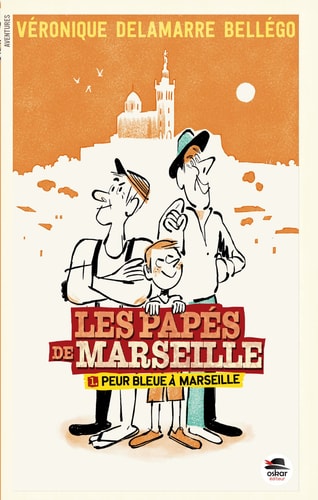 PEUR BLEUE A MARSEILLE SERIE LES PAPES DE MARSEILLE, de Véronique Delamarre Bellégo | portada del libro