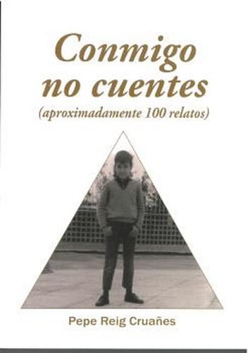 Conmigo no cuentes, de REIG CRUAÑES | portada del libro