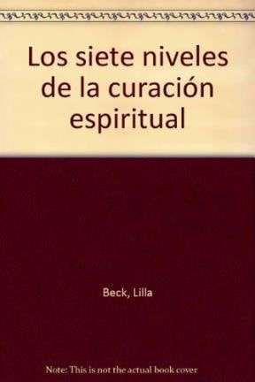 SIETE NIVELES CURACION ESPIRITUAL, de BEK | portada del libro