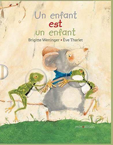 UN ENFANT EST UN ENFANT MINI, de Brigitte Weninger | portada del libro