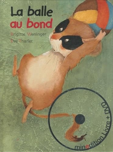 BALLE AU BOND AVEC DVD, de Brigitte Weninger | portada del libro