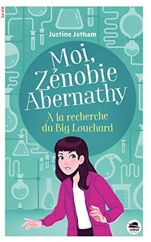 A LA RECHERCHE DU BIG LOUCHARD, de Justine Jotham | portada del libro