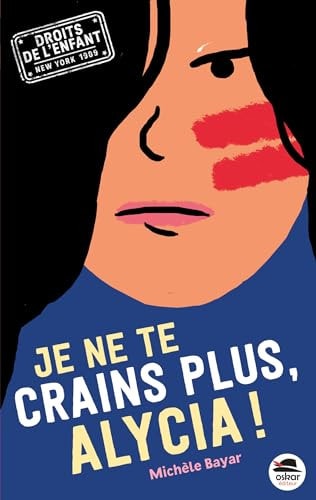 JE NE TE CRAINS PLUS ALYCIA, de Michèle Bayar | portada del libro