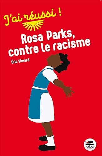 ROSA PARKS CONTRE LE RACISME, de Éric Simard | portada del libro