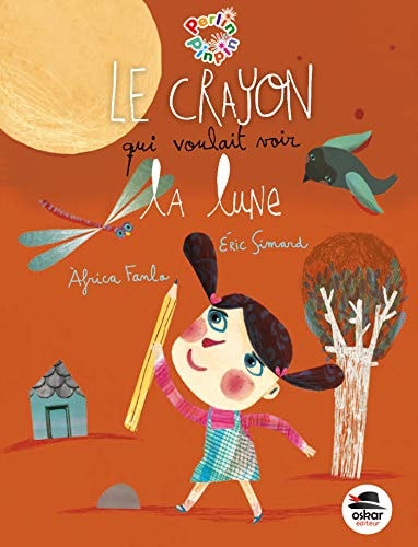 CRAYON QUI VOULAIT VOIR LA LUNE LE, de Éric Simard | portada del libro