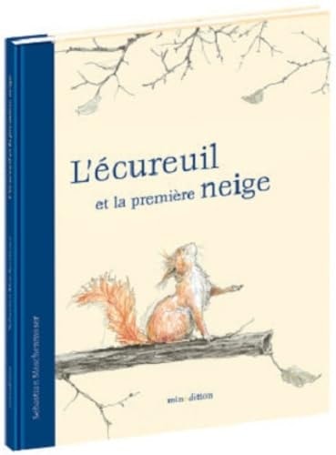ECUREUIL PREMIERE NEIGE MINI, de Sebastian Meschenmoser | portada del libro