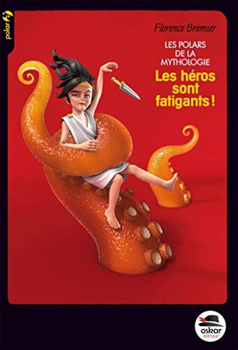 HEROS SONT FATIGANTS LES, de Florence Bremier | portada del libro