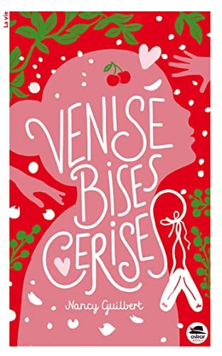 VENISE BISES CERISES, de Nancy Guilbert | portada del libro