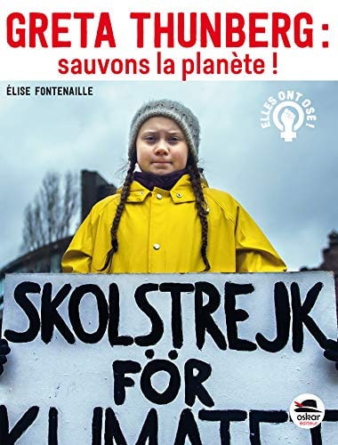 GRETA THUNBERG SAUVONS LA PLANETE, de Élise Fontenaille-N'Diaye | portada del libro