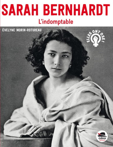 SARAH BERNHARDT, de Évelyne Morin-Rotureau | portada del libro