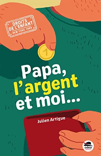 PAPA L'ARGENT ET MOI, de Julien Artigue | portada del libro