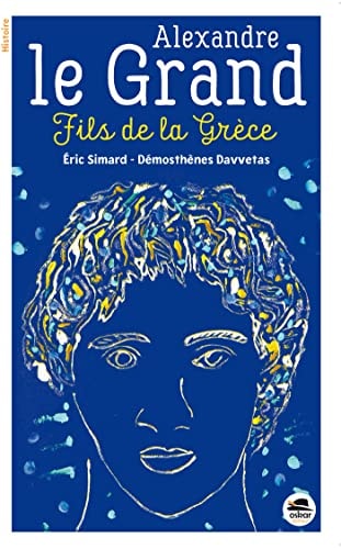 ALEXANDRE LE GRAND, de Éric Simard | portada del libro