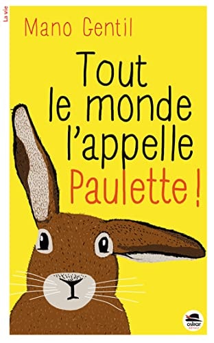 TOUT LE MONDE L'APPELLE PAULETTE, de Mano Gentil | portada del libro