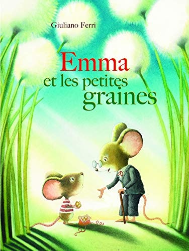 EMMA ET LES PETITES GRAINES, de Giuliano Ferri | portada del libro
